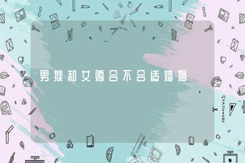 Con khỉ đực và gà cái có phù hợp cho hôn nhân không