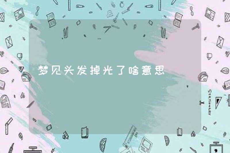 Giấc mơ rụng tóc có ý nghĩa gì