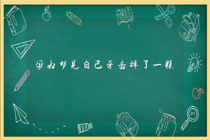 Người phụ nữ mang thai mơ ước rằng cô ấy có một chiếc răng
