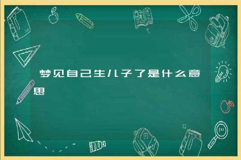 Điều đó có nghĩa là gì khi mơ thấy có một đứa con trai