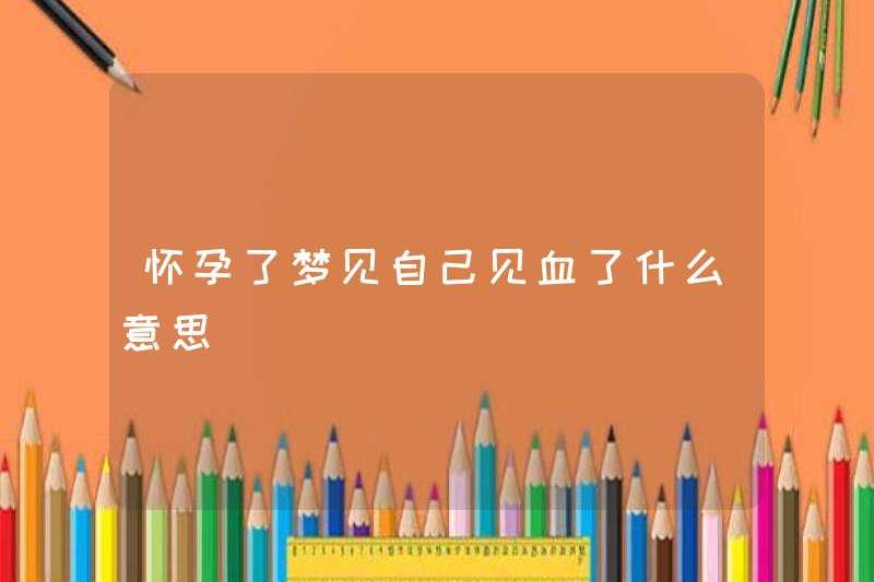 Giấc mơ máu có nghĩa là gì khi mang thai