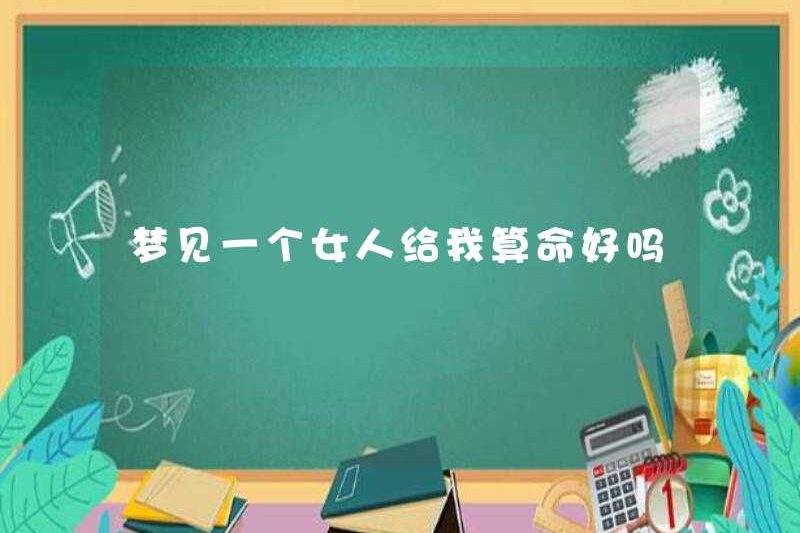 Có phải giấc mơ của một người phụ nữ nói với tôi vận may?