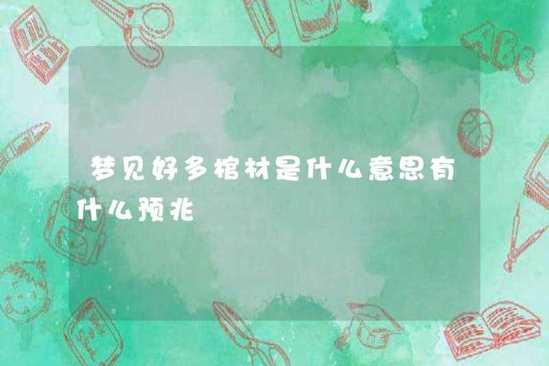 Giấc mơ có ý nghĩa gì khi mơ về nhiều quan tài?