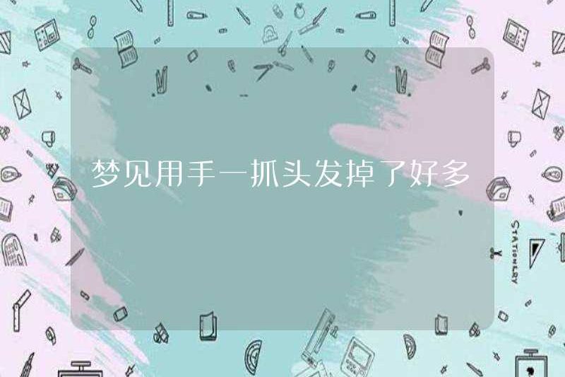 Mơ ước bị mất nhiều tóc với đôi tay của bạn