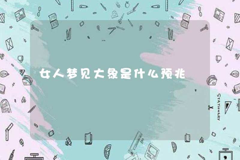 Dấu hiệu của một người phụ nữ mơ về một con voi là gì