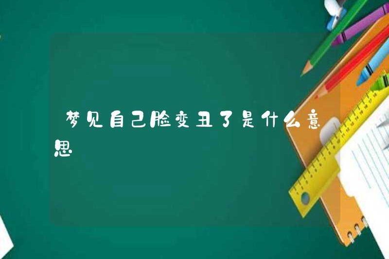 Giấc mơ khuôn mặt của bạn trở nên xấu xí có ý nghĩa gì