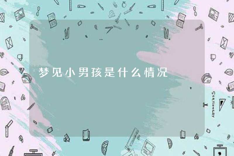 Tình huống mơ ước của một cậu bé là gì
