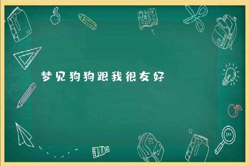 Mơ về những con chó rất thân thiện với tôi
