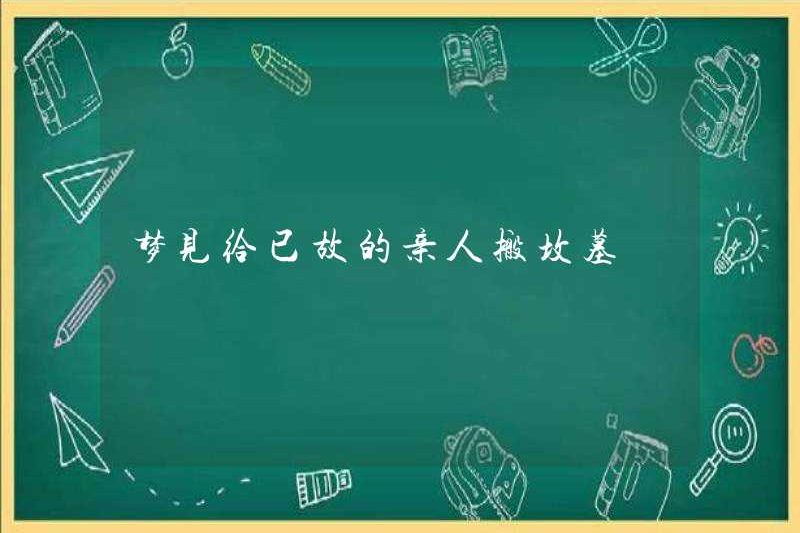 Mơ ước di chuyển các ngôi mộ cho người thân đã chết