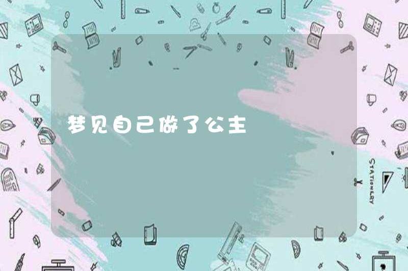 Mơ ước trở thành một công chúa