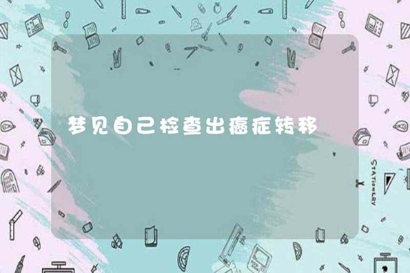 Mơ ước bị di căn ung thư