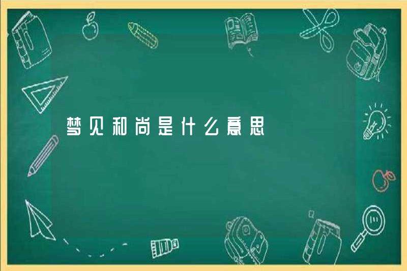 Giấc mơ về một nhà sư có nghĩa là gì?