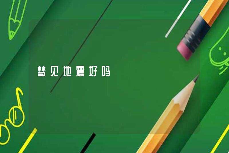 Giấc mơ về một trận động đất có ổn không