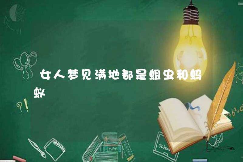 Phụ nữ mơ về giòi và kiến