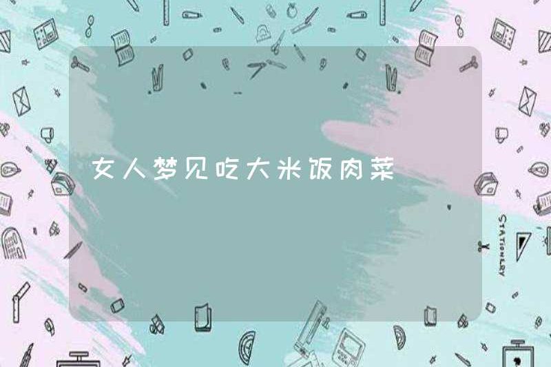Người phụ nữ mơ ước được ăn cơm và thịt