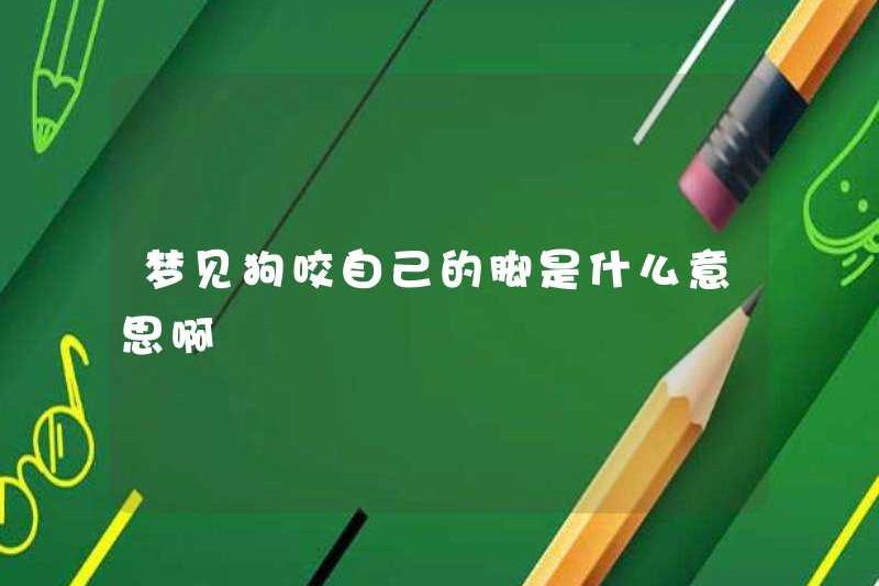 Giấc mơ một con chó cắn chân mình có ý nghĩa gì
